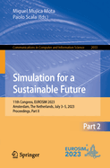 Simulation for a Sustainable Future: 11th Congress, EUROSIM 2023, Amsterdam, The Netherlands, July 3-5, 2023, Proceedings, Part I