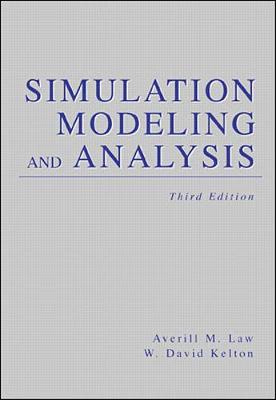 Simulation Modeling and Analysis - Law, Averill, and Kelton, W. David