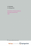 Simulation of Semiconductor Processes and Devices 2004