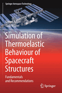 Simulation of Thermoelastic Behaviour of Spacecraft Structures: Fundamentals and Recommendations