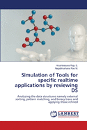 Simulation of Tools for specific realtime applications by reviewing DS