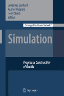 Simulation: Pragmatic Constructions of Reality