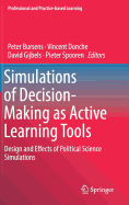 Simulations of Decision-Making as Active Learning Tools: Design and Effects of Political Science Simulations