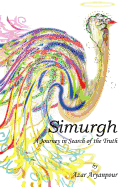 Simurgh: A Journey in Search of the Truth