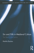Sin and Filth in Medieval Culture: The Devil in the Latrine