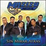 Sin Mirar Atras - Mazizo Musical