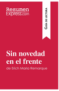 Sin novedad en el frente de Erich Maria Remarque (Gua de lectura): Resumen y anlisis completo