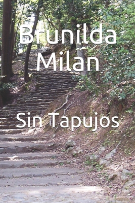 Sin Tapujos - Milan, Brunilda