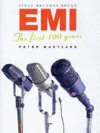 Since Records Began: EMI - The First 100 Years