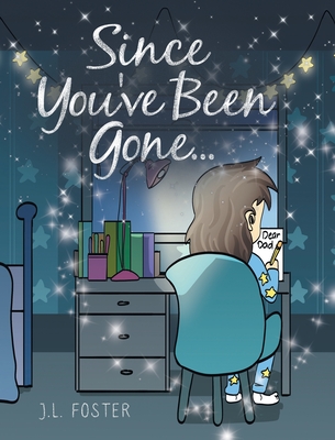 Since You've Been Gone... - Foster, J L