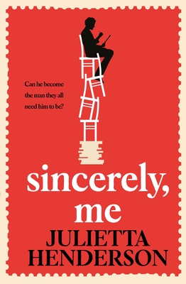 Sincerely, Me: 2023's most feel-good read from the Richard and Judy Book Club author - Henderson, Julietta