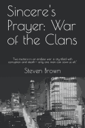 Sincere's Prayer: War of the Clans