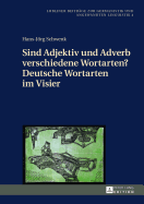 Sind Adjektiv Und Adverb Verschiedene Wortarten? Deutsche Wortarten Im Visier