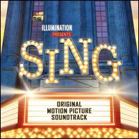Sing [2016] [Original Motion Picture Soundtrack] - Original Soundtrack