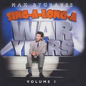 Sing-a-Long-a War Years, Vol. 1 - Max Bygraves