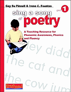 Sing a Song of Poetry, Grade 1: A Teaching Resource for Phonemic Awareness, Phonics and Fluency