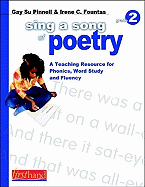 Sing a Song of Poetry, Grade 2: A Teaching Resource for Phonics, Word Study, and Fluency