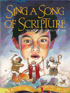 Sing a Song of Scripture: 100 Scripture Songs for Kids