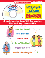 Sing Along and Learn: Following Directions: 10 Lively Learning Songs with Reproducibles That Teach Key Listening Skills - Sheldon, Ken