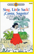 Sing, Little Sack! Canta, Saquito!: Level 3