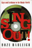 Sing Out: Gays and Lesbians in the Music - Hadleigh, Boze