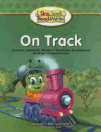 Sing, Spell, Read and Write on Track Student Edition '04c