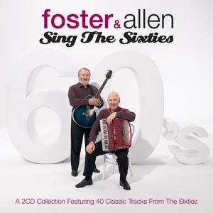 Sing the Sixties - Foster & Allen