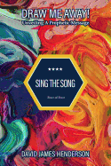 Sing the Song: Unveiling a Prophetic Message