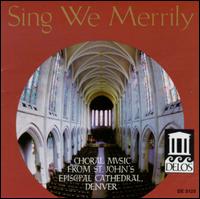 Sing We Merrily - St. John's Episcopal Cathedral Choir