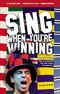 Sing When You're Winning