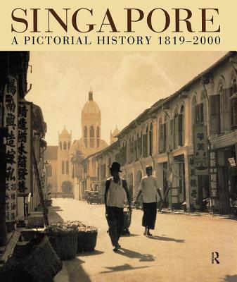 Singapore: A Pictorial History 1819-2000 - Liu, Gretchen