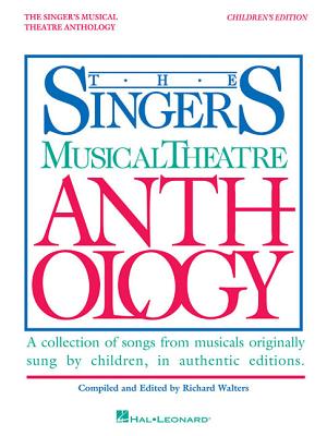 Singer's Musical Theatre Anthology - Children's Edition: Book Only - Hal Leonard Corp (Creator)