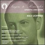 Singers to Remember: Max Lichtegg