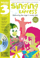 Singing Express 3: Complete Singing Scheme for Primary Class Teachers
