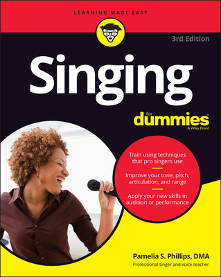 Singing for Dummies - Phillips, Pamelia S