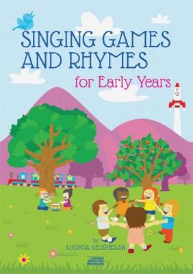 Singing Games and Rhymes for Early Years 1 - Geoghegan, Lucinda