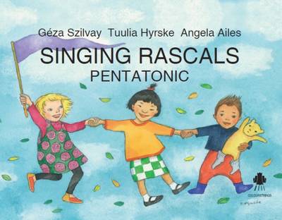 Singing Rascals Pentatonic - Szilvay, Geza, and Ailes, Angela