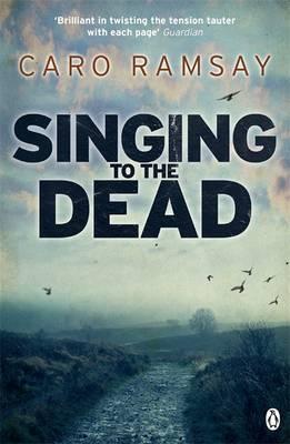 Singing to the Dead: An Anderson and Costello Thriller - Ramsay, Caro