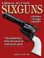Single Action Sixguns