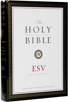 Single Column Reference Bible-ESV - Crossway Bibles (Creator)