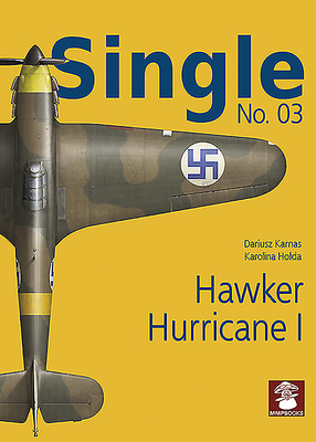 Single No. 03: Hawker Hurricane 1 - Karnas, Dariusz, and Holda, Karolina