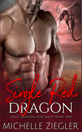 Single Red Dragon: A Dragon Shifter Fated Mates Novel