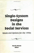 Single-System Designs in the Social Services