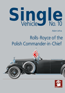 Single Vehicle No. 10 Rolls-Royce of the Polish Commander-In-Chief