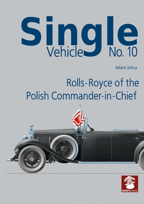 Single Vehicle No. 10 Rolls-Royce of the Polish Commander-In-Chief - 