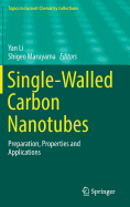 Single-Walled Carbon Nanotubes: Preparation, Properties and Applications