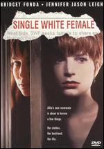 Single White Female [WS] - Barbet Schroeder