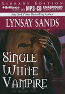 Single White Vampire - Sands, Lynsay, and Cummings, Jeffrey (Performed by)
