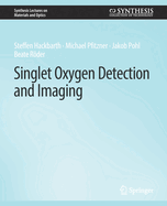 Singlet Oxygen Detection and Imaging