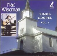 Sings Gospel, Vol. 1 - Mac Wiseman